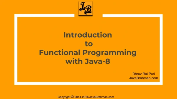 Introduction to Functional Programming with Java-8