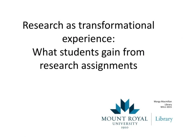 Research as transformational experience: What students gain from research assignments