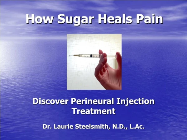 How Sugar Heals Pain