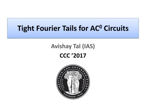 Tight Fourier Tails for AC 0 Circuits