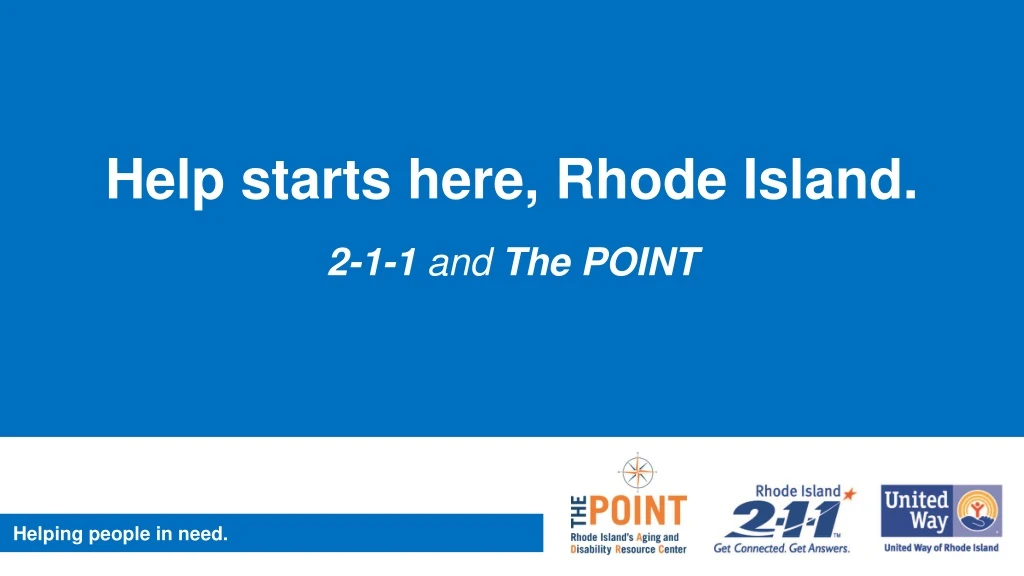 help starts here rhode island 2 1 1 and the point