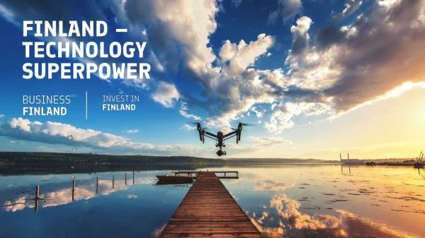 FINLAND – TECHNOLOGY SUPERPOWER