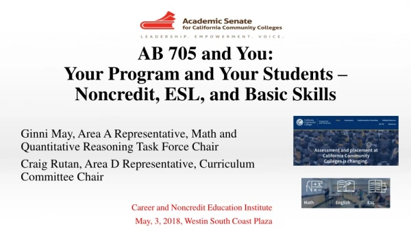 AB 705 and You: Your Program and Your Students – Noncredit, ESL, and Basic Skills