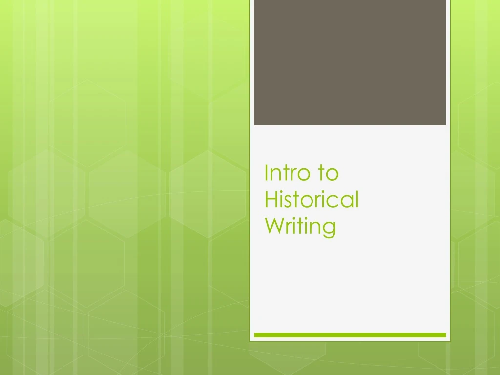 intro to historical writing