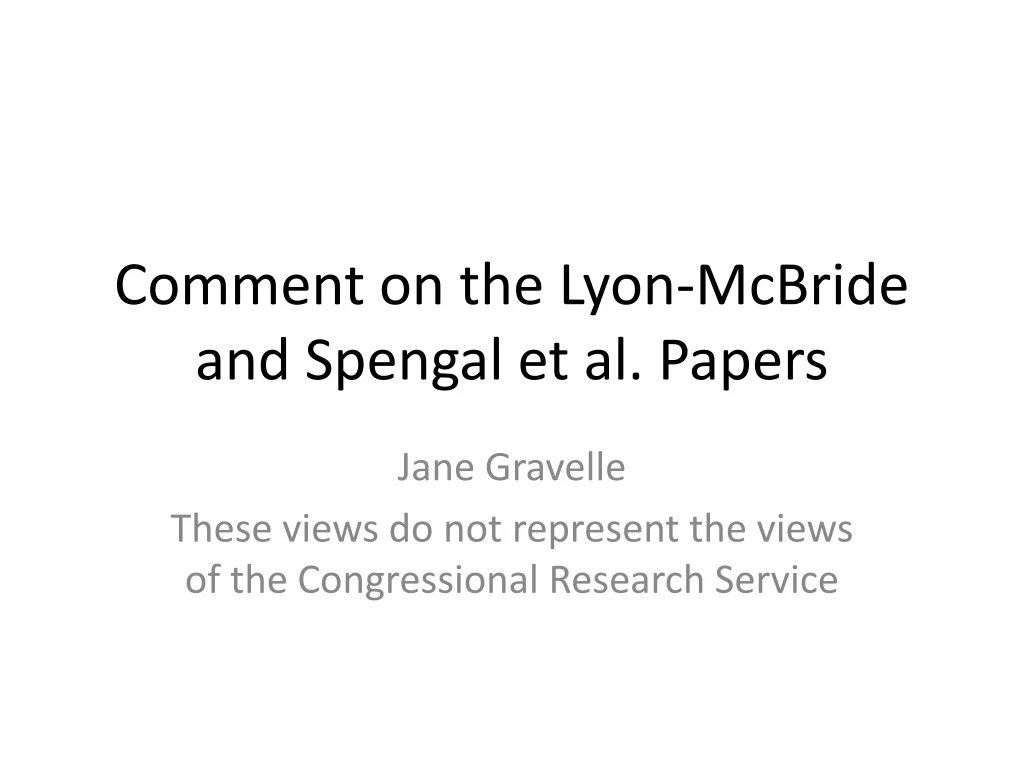 comment on the lyon mcbride and spengal et al papers