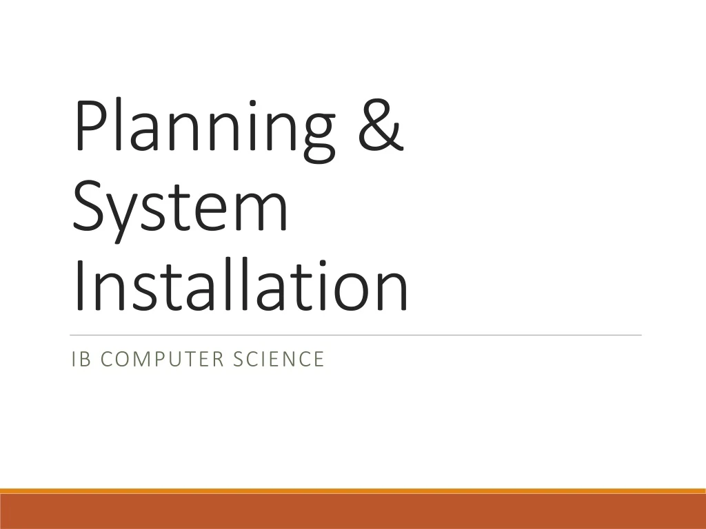 planning system installation