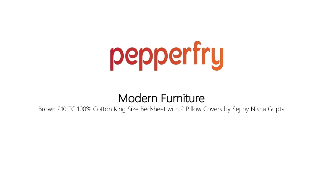 modern furniture brown 210 tc 100 cotton king