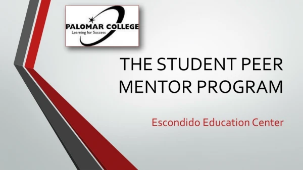 THE STUDENT PEER MENTOR PROGRAM