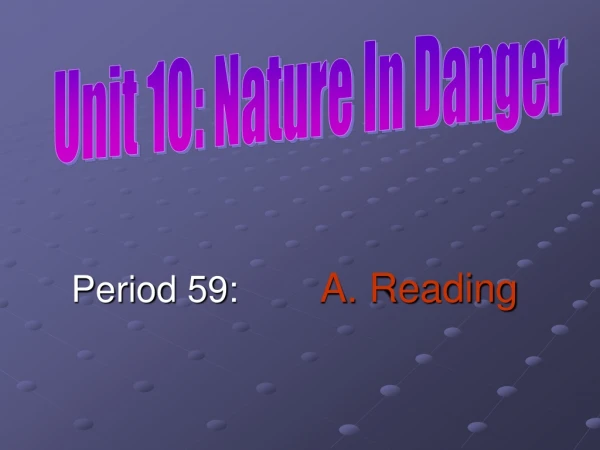 Period 59: A. Reading