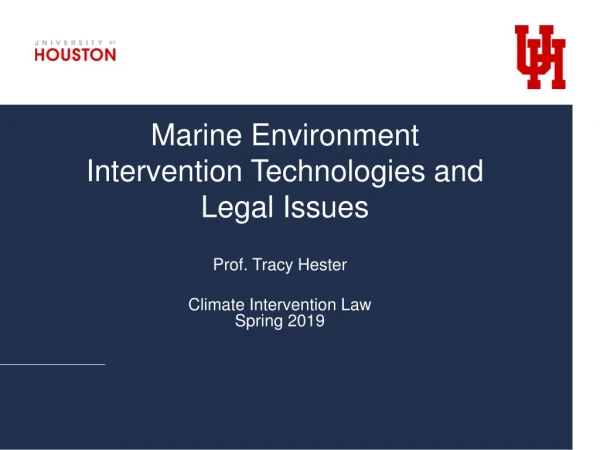 Marine Environment Intervention Technologies and Legal Issues