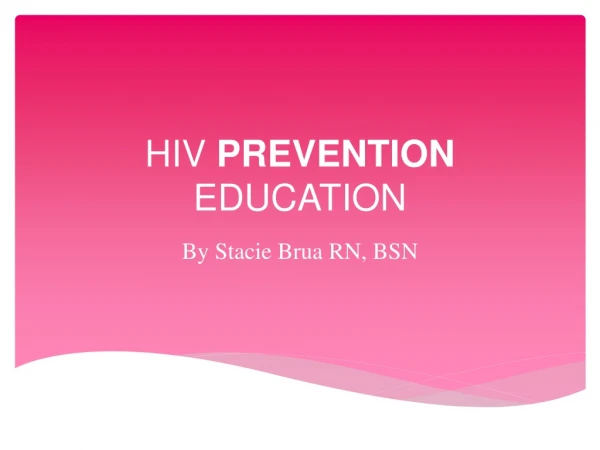 HIV PREVENTION EDUCATION