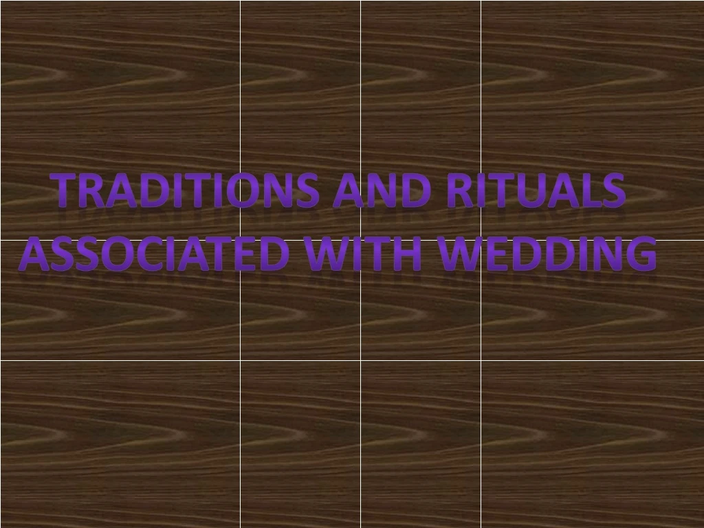 traditions and rituals associated with wedding