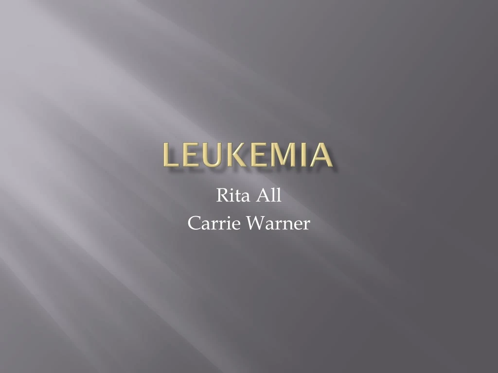 PPT Leukemia PowerPoint Presentation Free Download ID