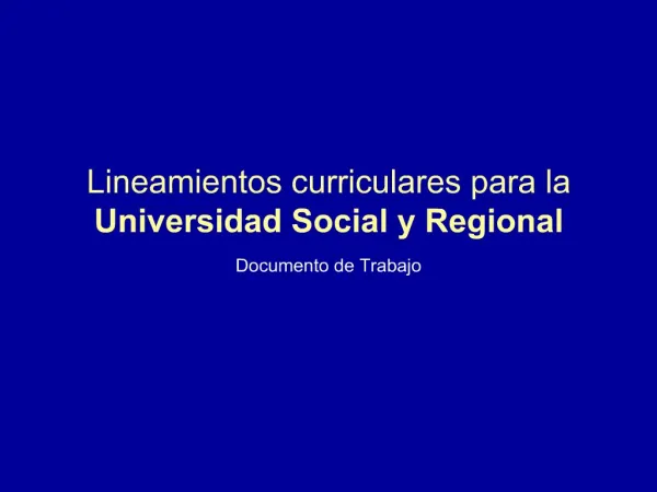 Lineamientos curriculares para la Universidad Social y Regional