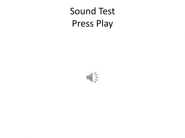 Sound Test Press Play