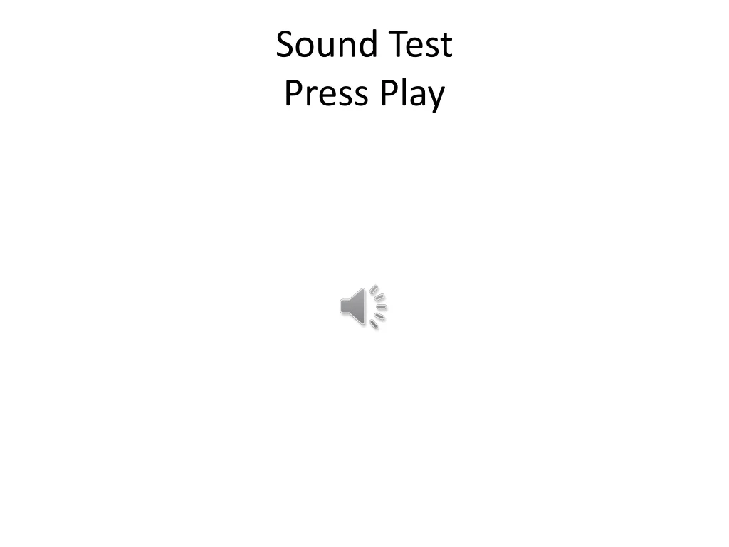 sound test press play