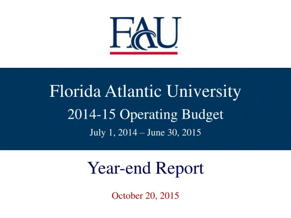 Florida Atlantic University 2014-15 Operating Budget July 1, 2014 – June 30, 2015