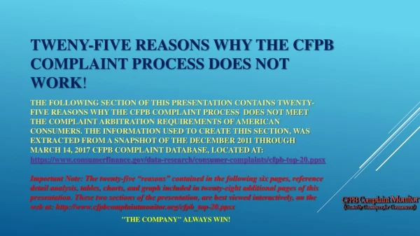 TWENY-FIVE REASONS WHY THE cfpb complaint process Does not work !