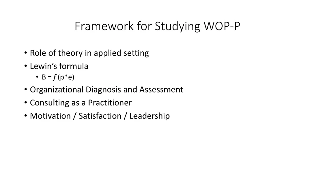 framework for studying wop p