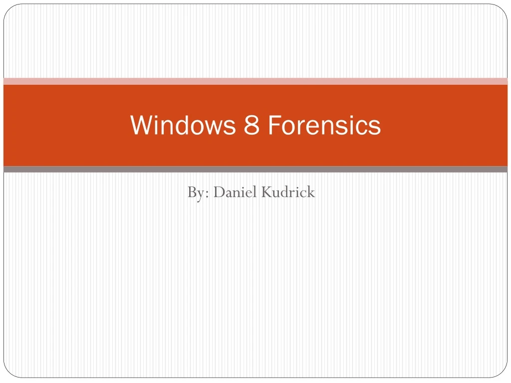 windows 8 forensics