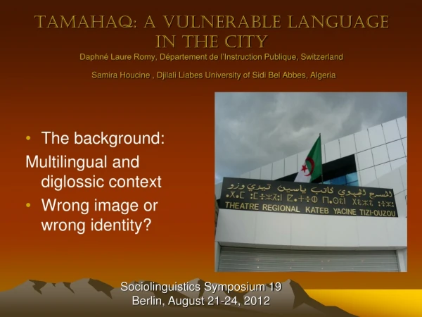The background: Multilingual and diglossic context Wrong image or wrong identity ?