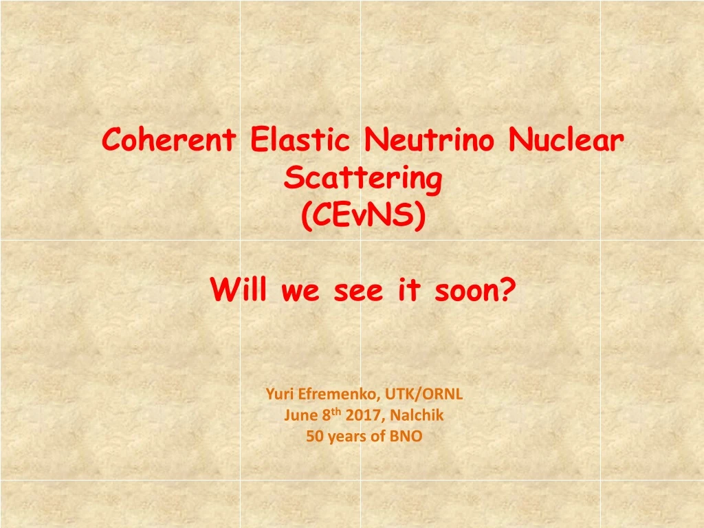 coherent elastic neutrino nuclear s cattering cevns will we see it soon