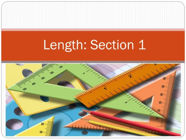 Length: Section 1