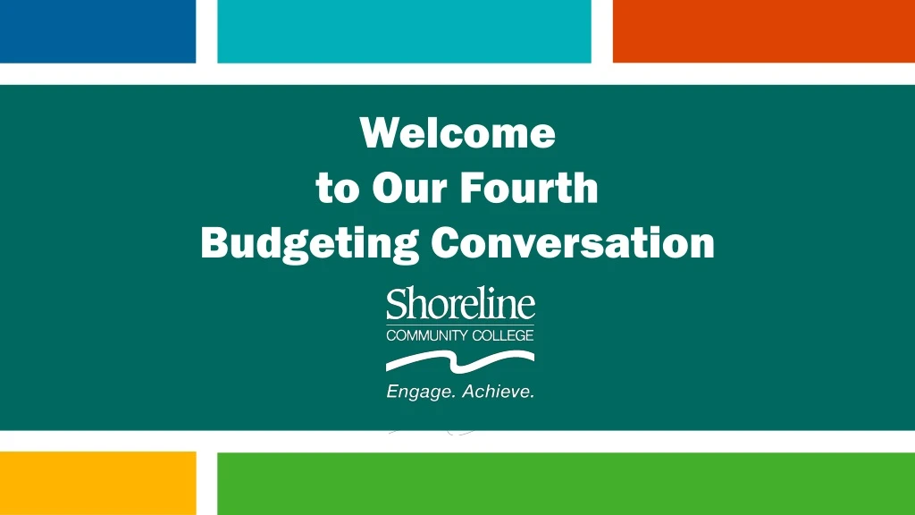 welcome to our fourth budgeting conversation