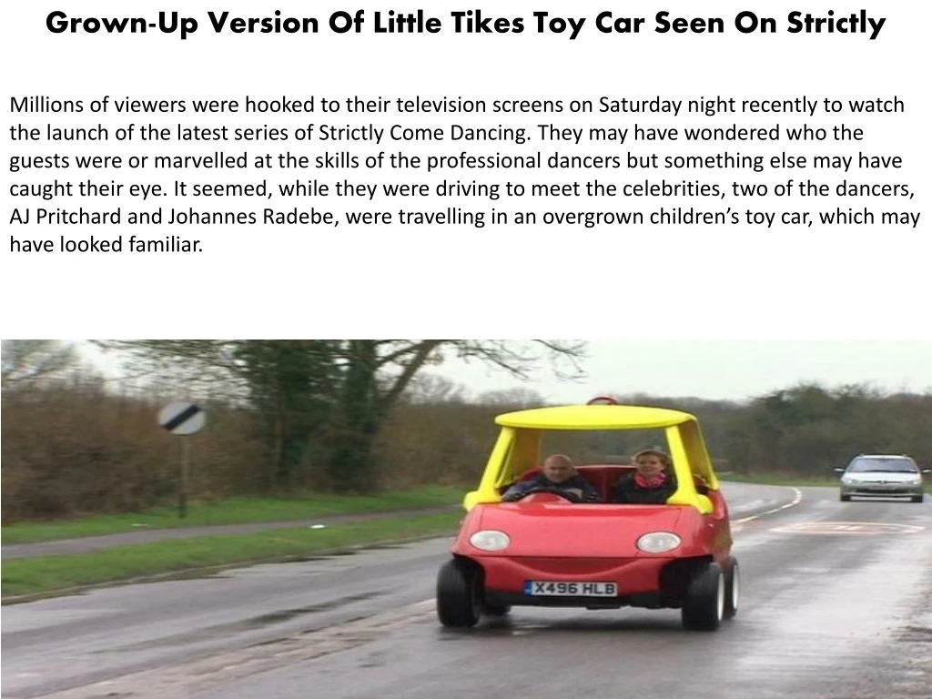 grown up version of little tikes toy car seen