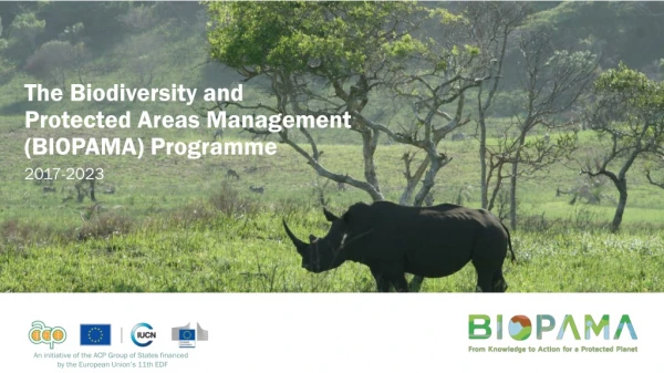 The Biodiversity and Protected Areas Management (BIOPAMA) Programme