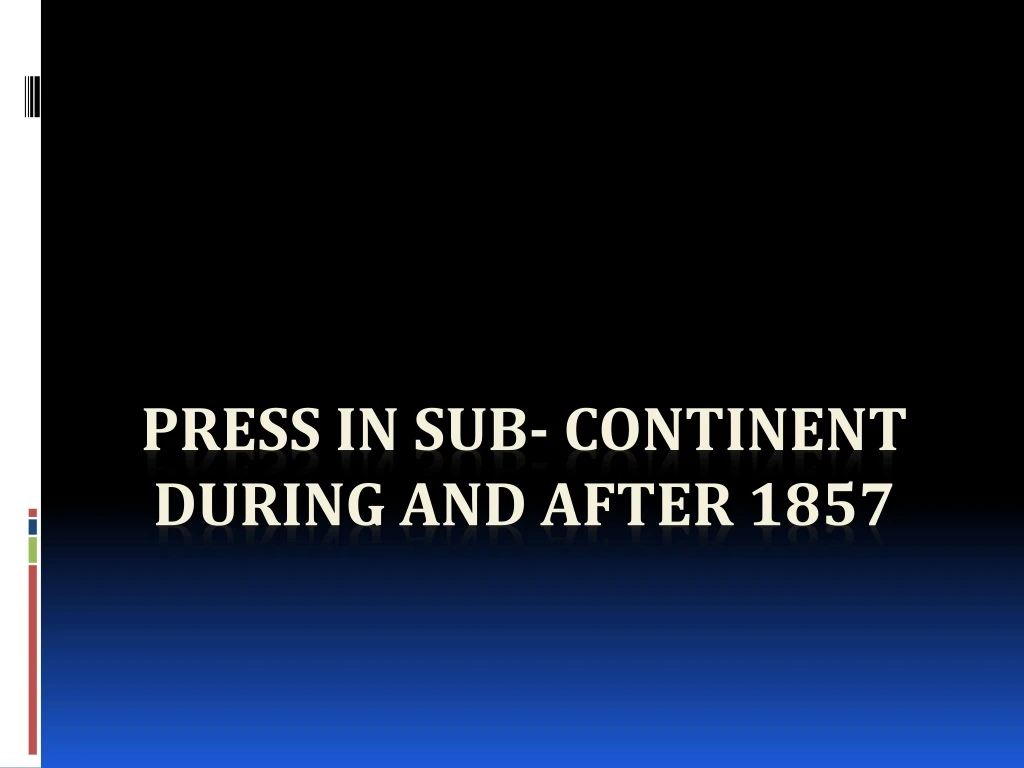 press in sub continent during and after 1857