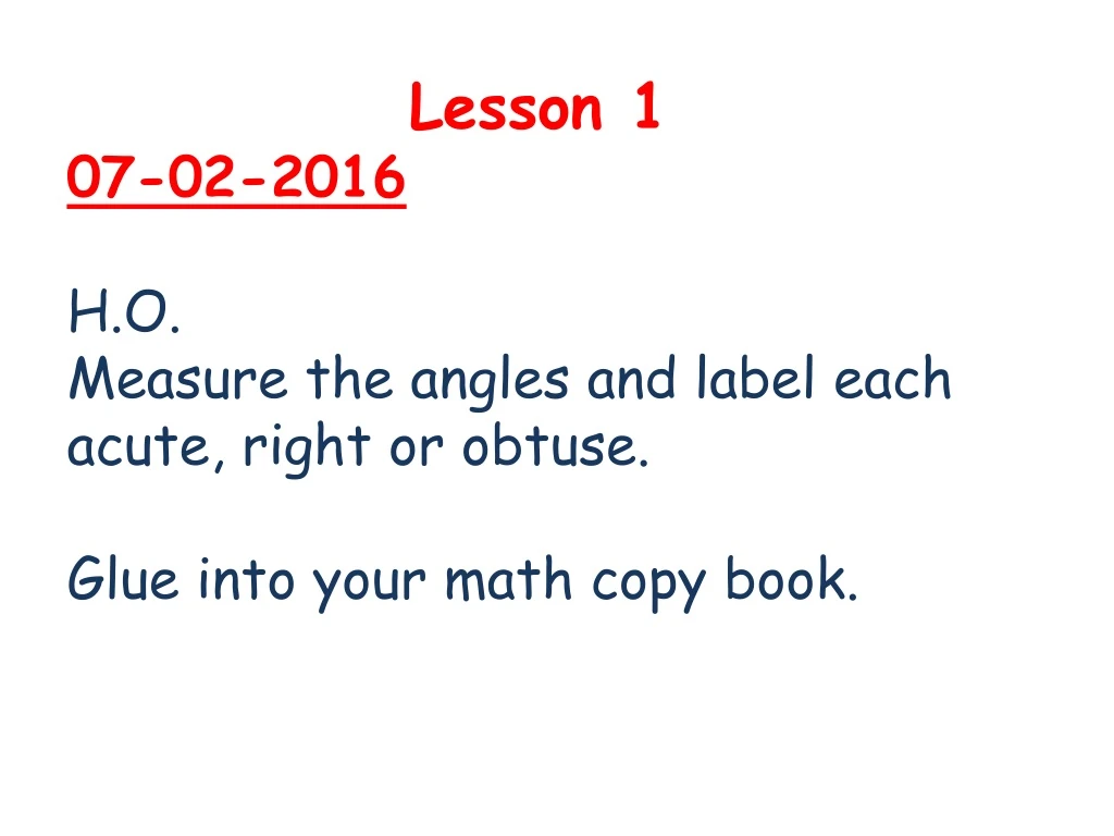 lesson 1 07 02 2016 h o measure the angles