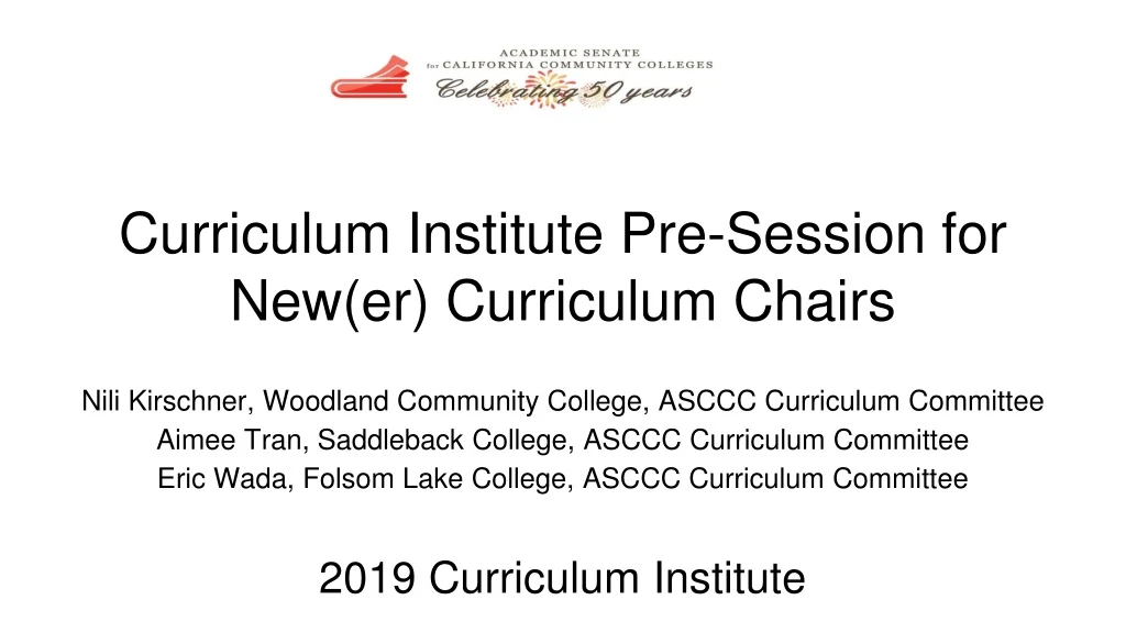 curriculum institute pre session for new er curriculum chairs