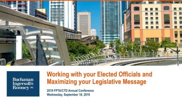 Working with your Elected Officials and Maximizing your Legislative Message