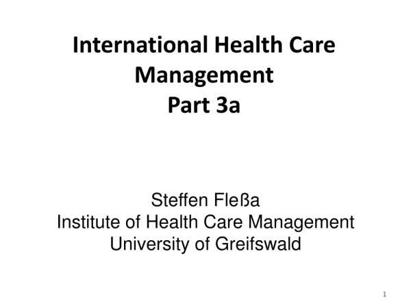 International Health Care Management Part 3a