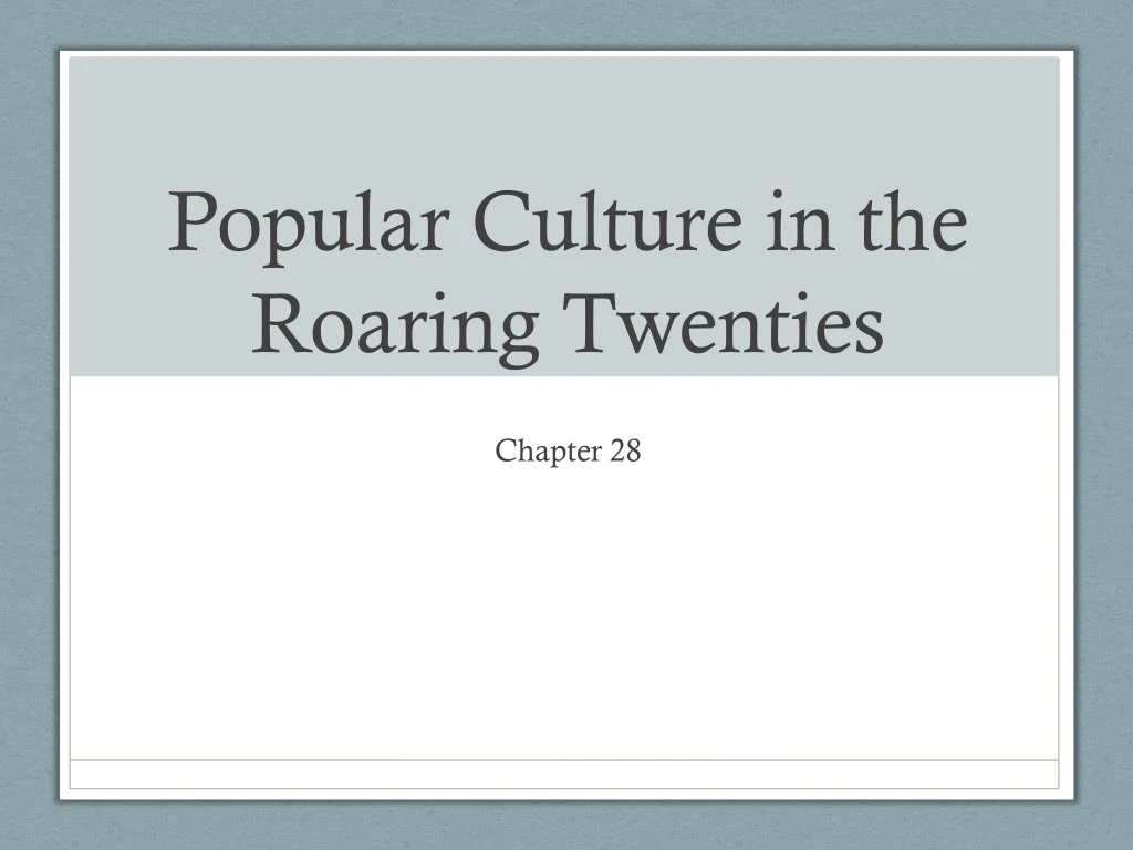 popular culture in the roaring twenties