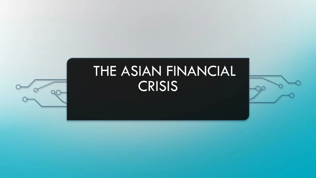 the asian financial crisis