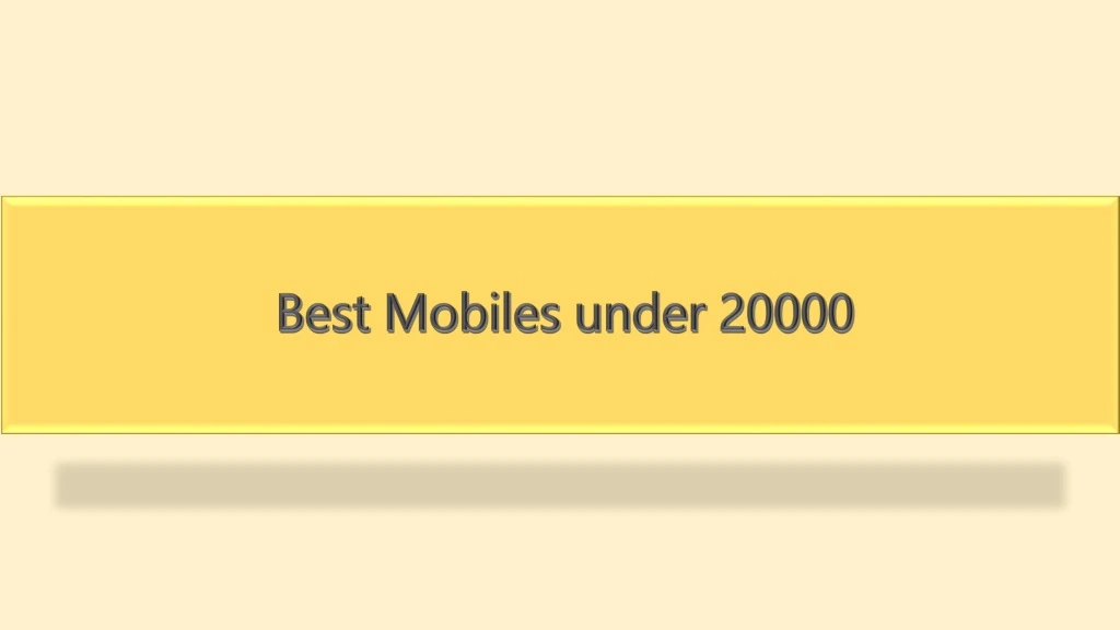 best mobiles under 20000