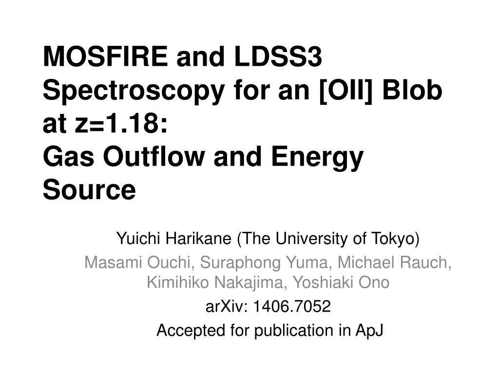 mosfire and ldss3 spectroscopy for an oii blob at z 1 18 gas outflow and energy source