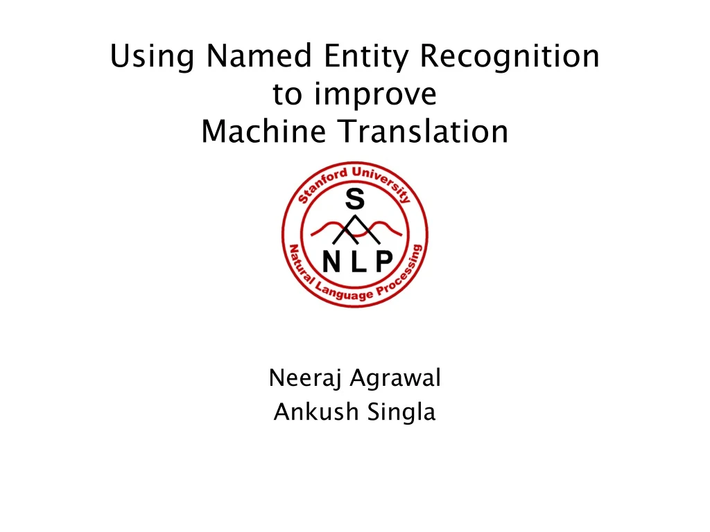 using named entity recognition to improve machine translation