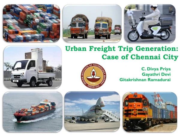 Urban Freight Trip Generation: Case of Chennai City