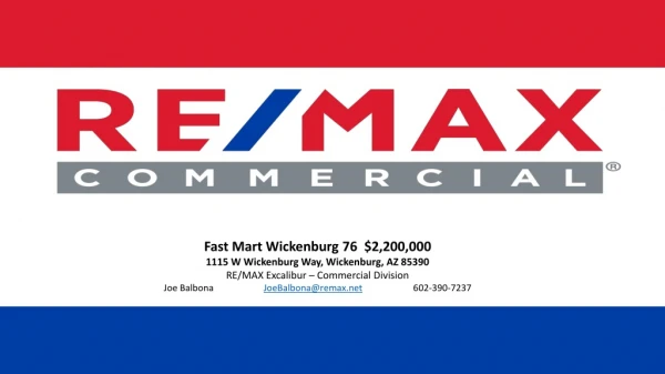 Fast Mart Wickenburg 76 $2,200,000 1115 W Wickenburg Way, Wickenburg, AZ 85390