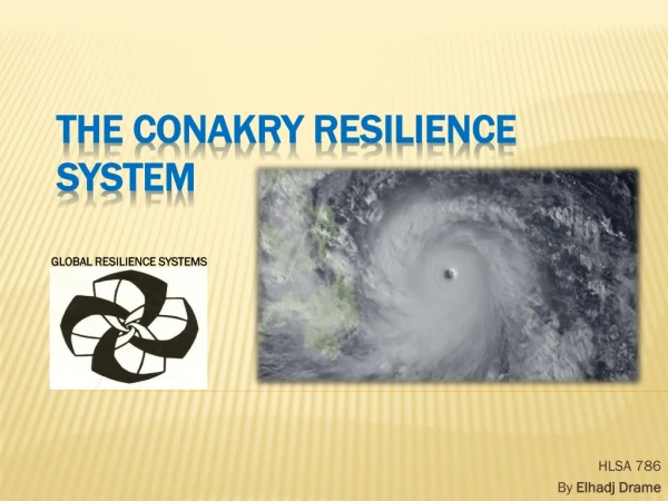 The Conakry Resilience System
