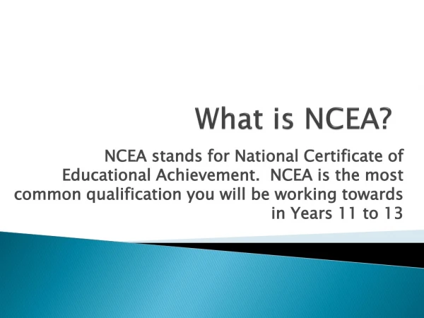 What is NCEA?