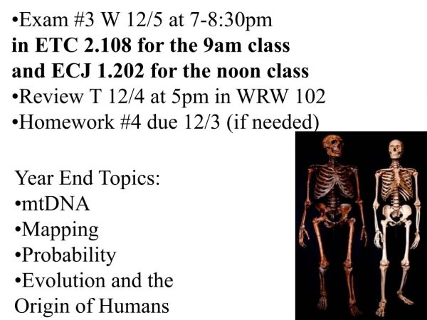 Year End Topics: mtDNA Mapping Probability Evolution and the Origin of Humans