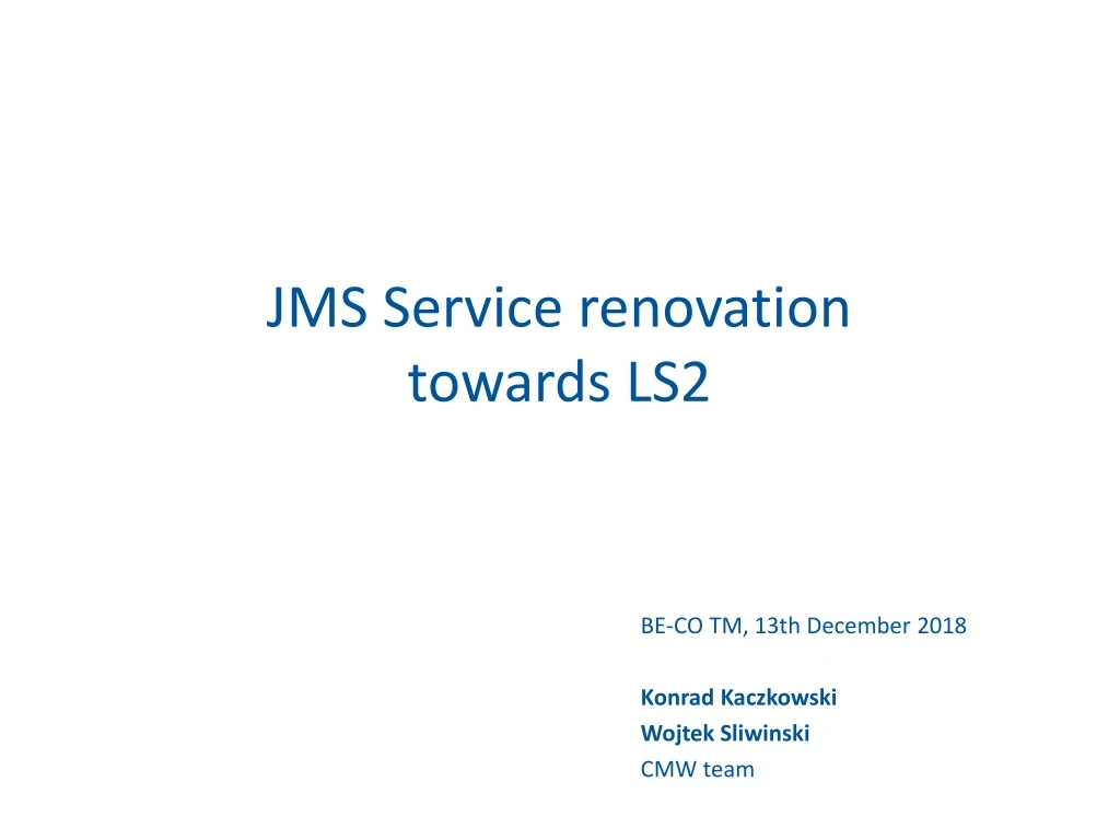 jms service renovation towards ls2