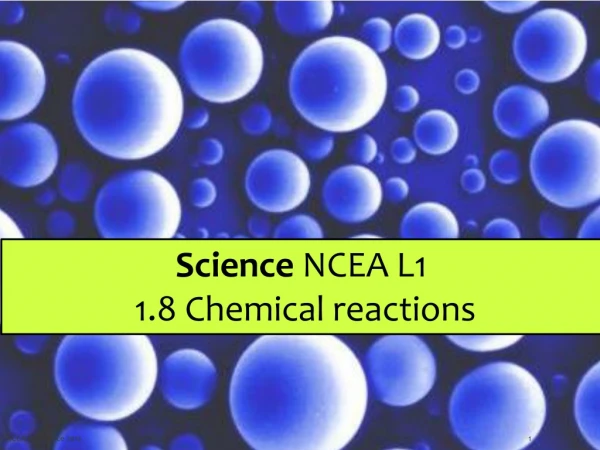 Science NCEA L1 1.8 Chemical reactions