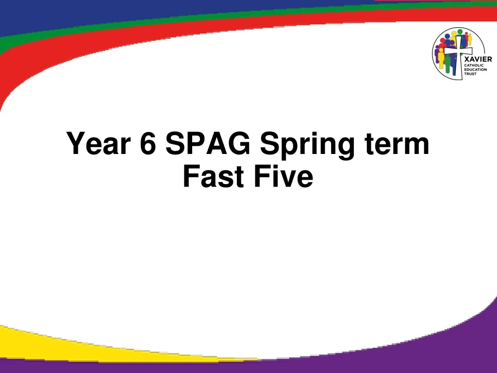 year 6 spag spring term fast five