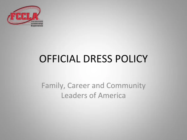 OFFICIAL DRESS POLICY