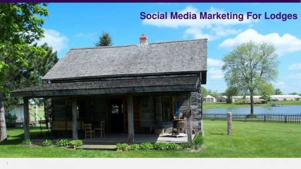 Social Media Marketing For Lodges